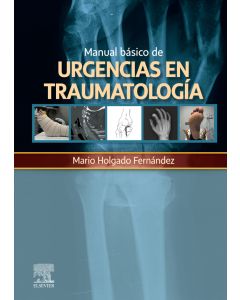 Manual Básico De Urgencias En Traumatología.