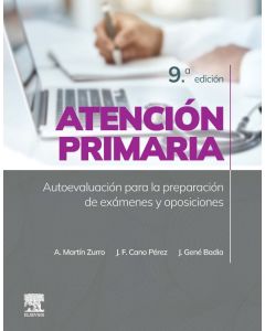 MARTÍN ZURRO Atención Primaria. Autoevaluación para la Preparación de Exámenes y Oposiciones