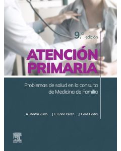 MARTÍN ZURRO Atención Primaria. Problemas de Salud en la Consulta de Medicina de Familia