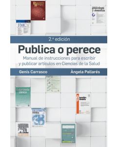 Publica o Perece. Manual de Instrucciones para Escribir y Publicar Artículos