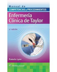 Manual de Competencias y Procedimientos. Enfermería clínica de Taylor