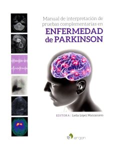 Manual de interpretación de pruebas complementarias en enfermedad de Parkinson
