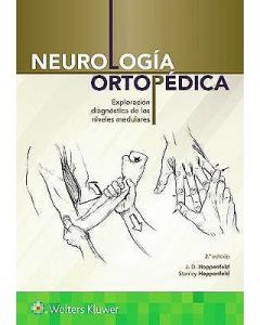 Neurología Ortopédica. Exploración Diagnóstica De Los Niveles Medulares