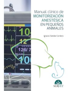 Manual Clínico de Monitorización Anestésica en Pequeños Animales