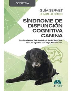 Síndrome de Disfunción Cognitiva Canina (Guía Servet de Manejo Clínico. Geriatría)