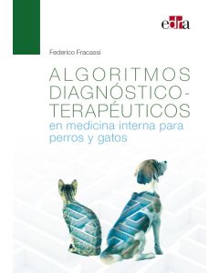 Algoritmos Diagnóstico-Terapéuticos en Medicina Interna para Perros y Gatos