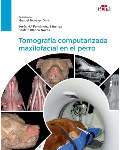 Tomografía Computarizada Maxilofacial en el Perro