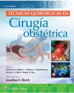 Técnicas Quirúrgicas en Cirugía Obstétrica