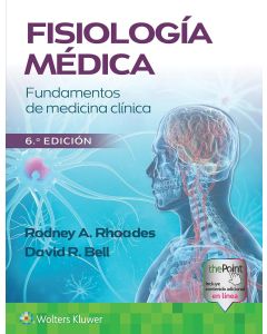 Fisiología Médica. Fundamentos de Medicina Clínica