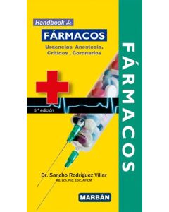 Handbook de Fármacos. Urgencias, Anestesia, Críticos y Coronarios