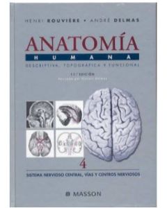 Anatomía Humana, Vol. 4: Sistema Nervioso Central