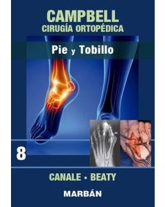 CAMPBELL Cirugía Ortopédica, Tomo 8: Pie y Tobillo