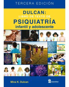 DULCAN Libro de Texto de Psiquiatría Infantil y Adolescente