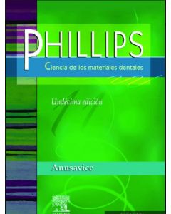 Phillips. Ciencia De Los Materiales Dentales