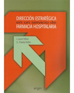 Dirección Estratégica en un Servicio de Farmacia Hospitalaria