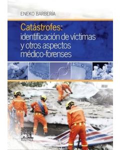Catástrofes: Identificación De Víctimas Y Otros Aspectos Médico-Forenses