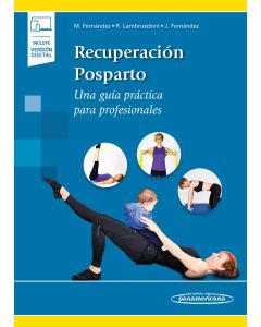 Recuperación Pos Parto Una Guía Práctica Para Profesionales (Incluye Versión Digital)