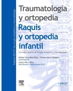 Traumatología y Ortopedia. Raquis y Ortopedia Infantil