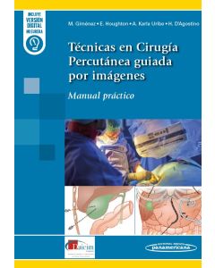 Técnicas en Cirugía Percutánea guiada por imágenes Manual práctico