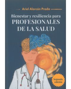 Bienestar y resiliencia para Profesionales de la Salud 