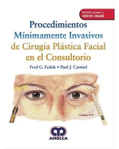 Procedimientos Mínimamente Invasivos de Cirugía Plástica Facial en el Consultorio