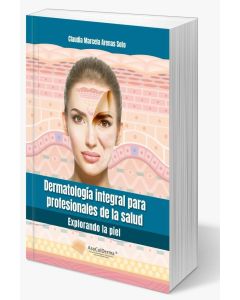 Dermatología integral para profesionales de la salud 
