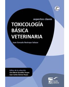 Aspectos Claves: Toxicología Básica Veterinaria