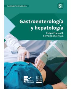 Gastroenterología Y Hepatología 6Ed.