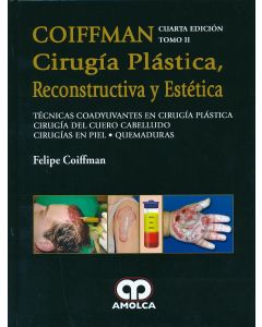 Coiffman Cirugía Plástica, Reconstructiva y Estética, Tomo II