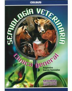 Semiología Veterinaria Clínica General .