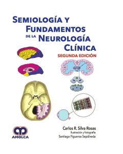 Semiología y Fundamentos de la Neurología Clínica