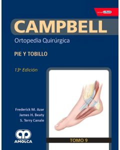 CAMPBELL Ortopedia Quirúrgica, Tomo 9: Pie y Tobillo