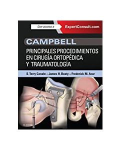 Campbell Principales Procedimientos En Cirugía Ortopédica Y Traumatología