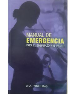 Manual De Emergencia Para El Embarazo Y El Parto