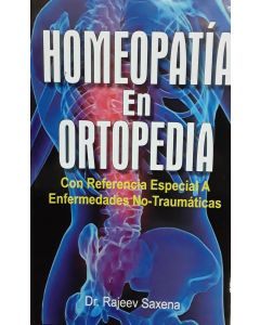 Homeopatía En Ortopedia Con Referencia Especial A Enfermedades No-Traumática