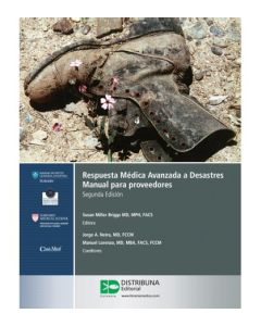 Respuesta Médica Avanzada A Desastres. Manual Para Proveedores. 2Ed.