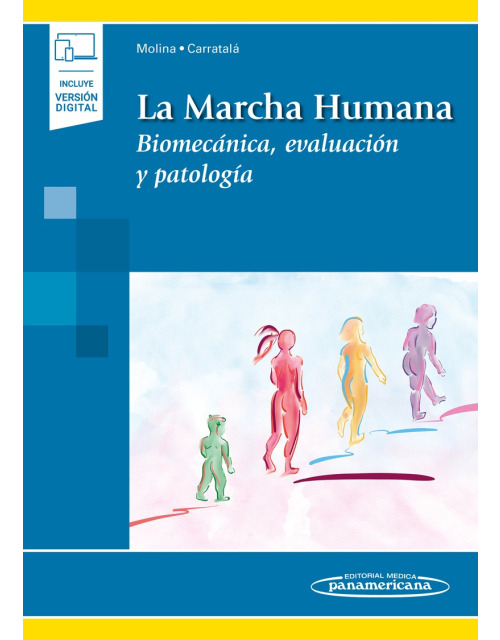 La Marcha Humana Biomecánica Evaluación Y Patología Incluye Ebook