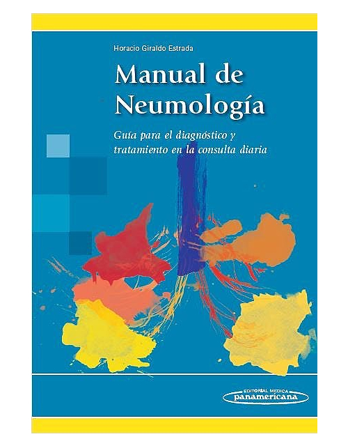 Manual De Neumología Guía Para El Diagnóstico Y Tratamiento En La Consulta Diaria