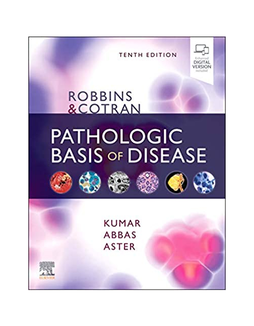 Robbins & Cotran Pathologic Basis Of Disease 10 Ed
