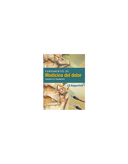 Fundamentos De Medicina Del Dolor. Diagnostico Y Tratamiento