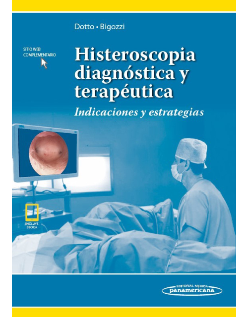 Histeroscopia Diagnóstica Y Terapéutica Indicaciones Y Estrategias Incluye Ebook