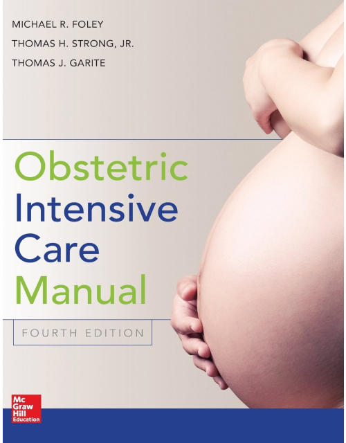 Obstetric Intensive Care Manual, Fourth Edition