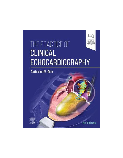 The Practice Of Clinical Echocardiography