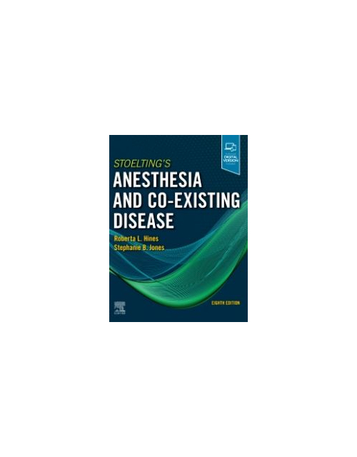 Stoelting'S Anesthesia And Co-Existing Disease, 8Th Edition