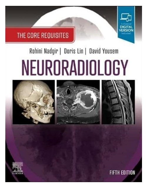 Neuroradiology. The Core Requisites