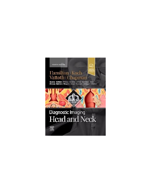 Diagnostic Imaging: Head And Neck, 4Th Edition