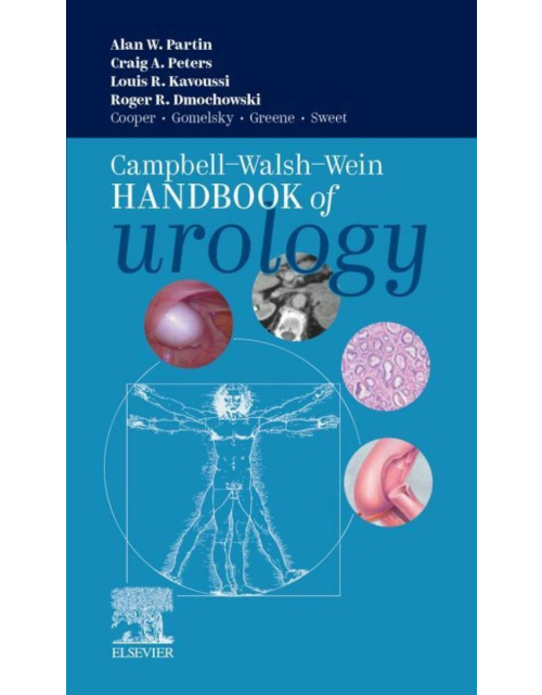 Campbell Walsh Wein Handbook Of Urology, 1St Edition