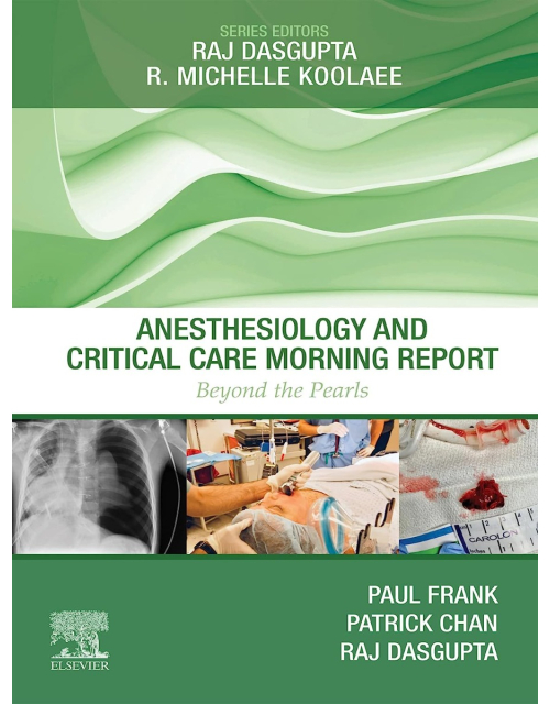 Anesthesiology and Critical Care Morning Report