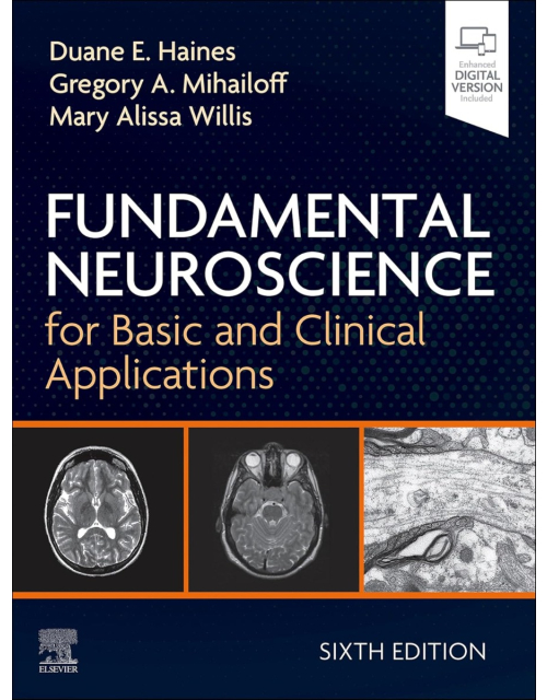 Fundamental Neuroscience for Basic and Clinical Applications
