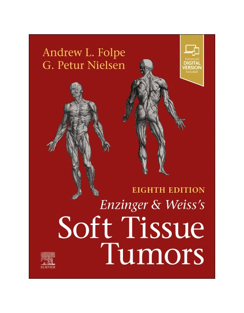 Enzinger and Weiss's Soft Tissue Tumors